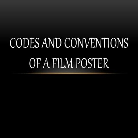 Codes and conventions of film posters