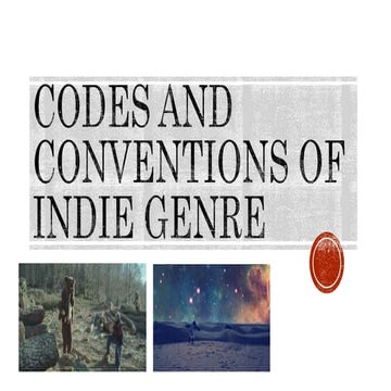 Codes and Conventions of Indie Genre