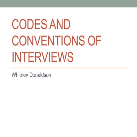 Codes and conventions of interviews | PPT