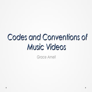 Codes and conventions of music videos