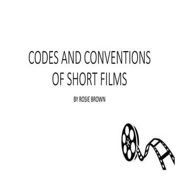 Codes & conventions of short films | PPTX