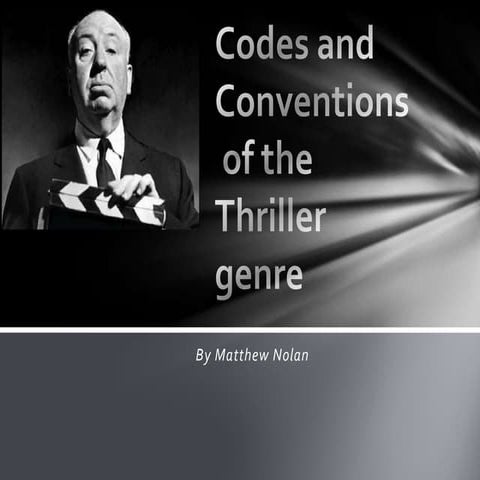 Codes and conventions of thriller