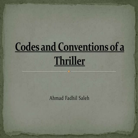 Codes and conventions of thrillers