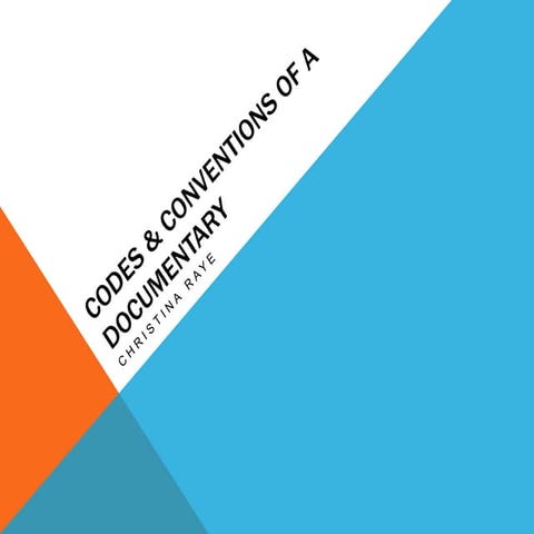 Codes & conventions of a documentary | PPT