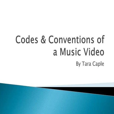 Codes & conventions of a music video