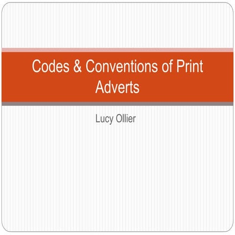 Codes & conventions of print adverts | PPTX