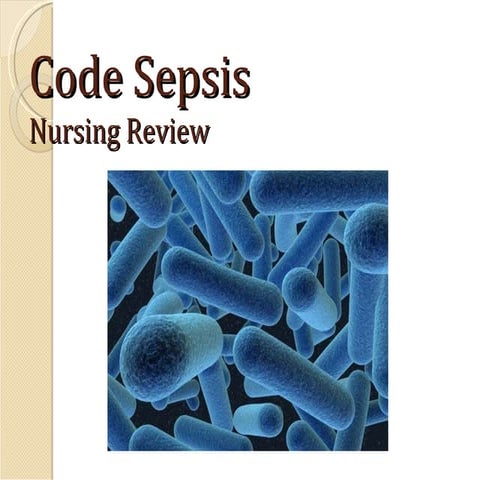 Code sepsis nursing review | PPT
