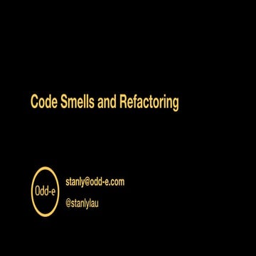 Code Smells and Refactoring | PPT