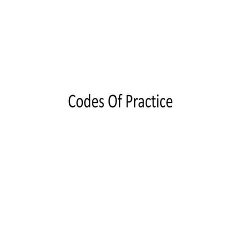 Codes of practice
