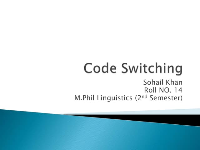 Code Switching, Types and Reasons | PPTX | Programming Languages ...