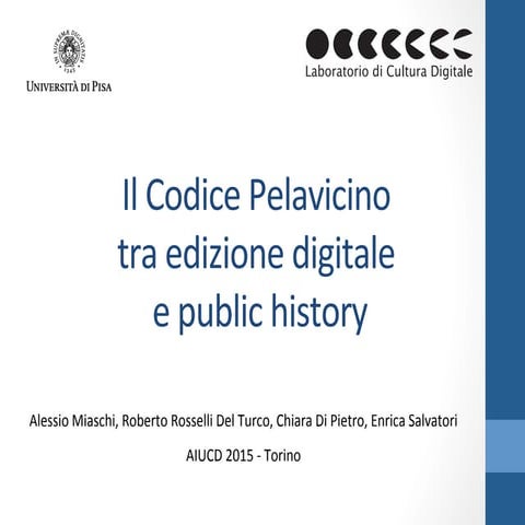 Il Codice Pelavicino tra edizione digitale e public history PPT