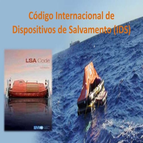 Codigo-Internacional-de-Dispositivos-de-Salvamento-IDS-pptx.pptx