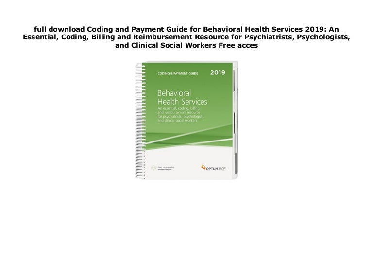 full download Coding and Payment Guide for Behavioral Health Services…