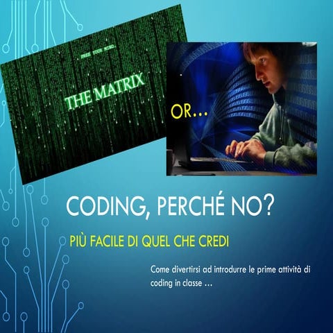 Coding, perchè no? più facile di quanto credi