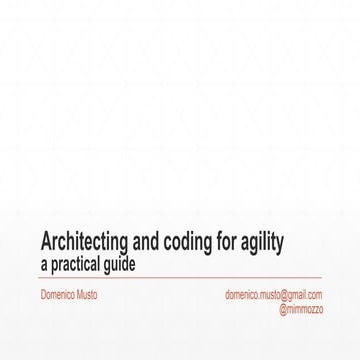 Coding and architecting for agility
