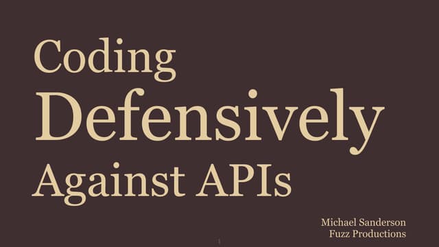 Coding Defensively Against APIs iOSoHo 2015.03 March - Michael Sanderson