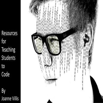 Teaching Coding? Resources for teachers by Joanne Villis