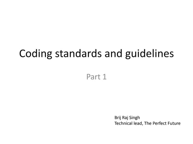 Coding standards and guidelines | PPT