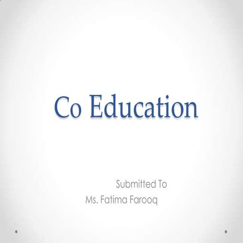 Coeducation 110525142225-phpapp02