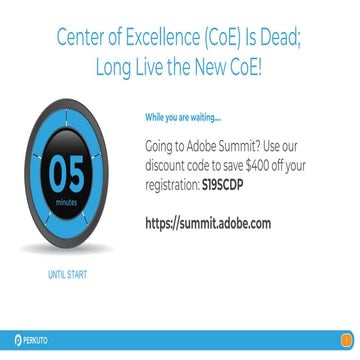 Center of Excellence (CoE) Is Dead - Long Live the New CoE!