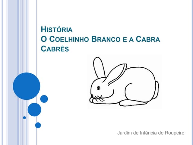 Coelhinho branco e a cabra cabrês