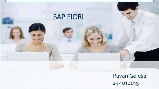 SAP FIORI COEP Pune pavan golesar (ppt) PPT SAP FIORI COEP Pune pavan golesar (ppt) PPT
