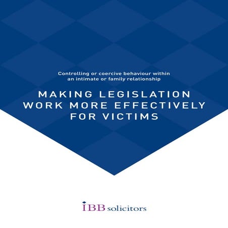 Controlling or Coercive Behaviour in Relationships: Making Legislation Work M...