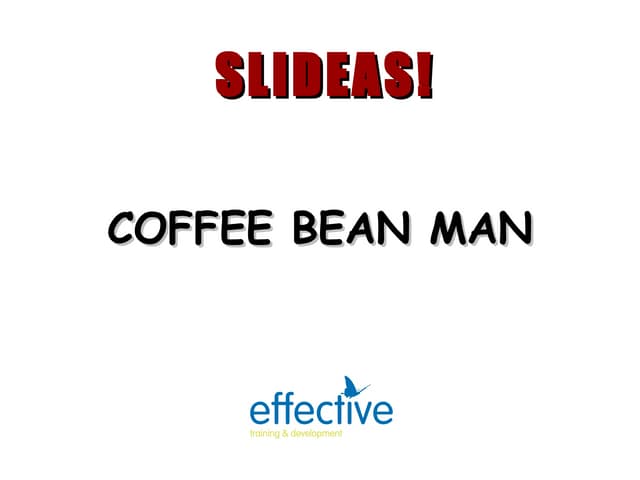 Coffee Bean Man
