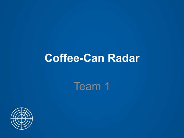 Coffee can radar