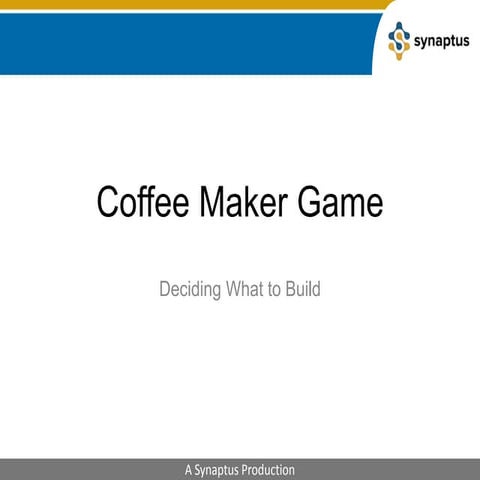 Coffee maker workshop
