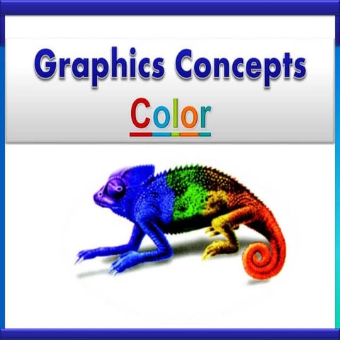 Concepts of Graphics- Color | PPT