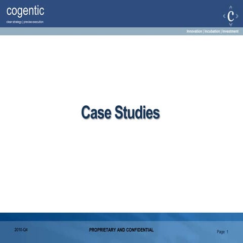 Cogentic  Case Studies 2010  Q4