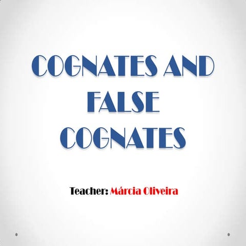 Cognates and false cognates