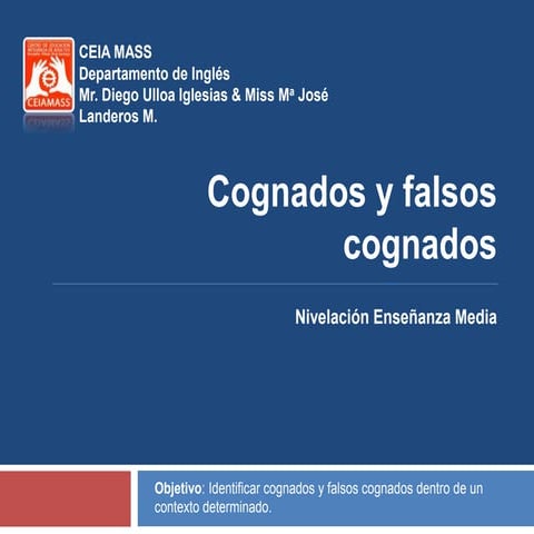 Cognates & False Cognates CEIA MASS 2013