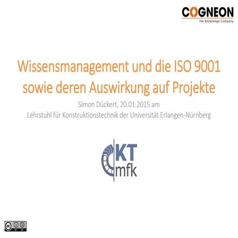 Wissensmanagement und die ISO 9001 sowie deren Auswirkungen auf Projekte