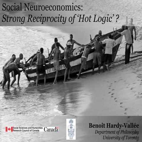 Social Neuroeconomics: Strong Reciprocity or “Hot Logic”?