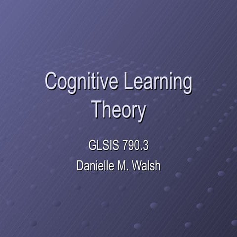 Cognitive Learning Theory