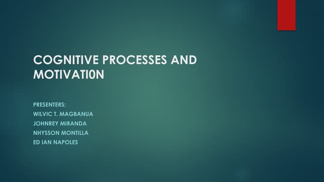 COGNITIVE-PROCESSES -AND-MOTIVATI0N.pptx