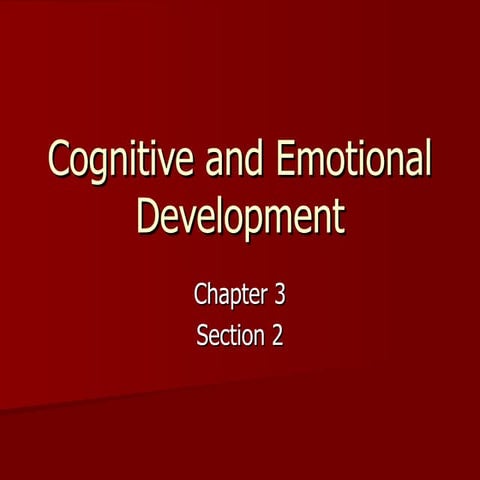 Cognitive and emotional development