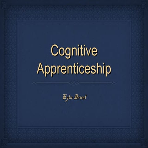 Cognitive apprenticeship