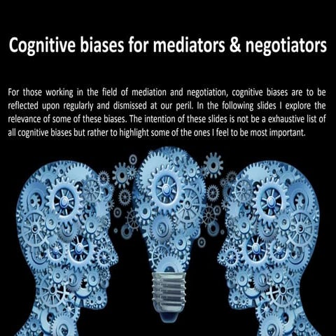 Cognitive biases for mediators and negotiators
