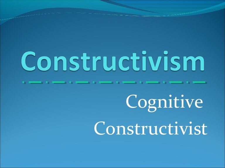 Cognitive constructivism