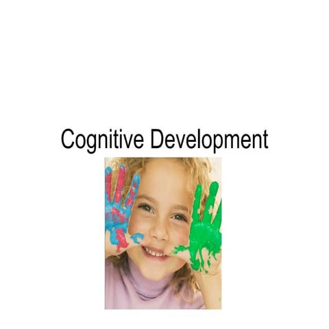 Cognitive development1