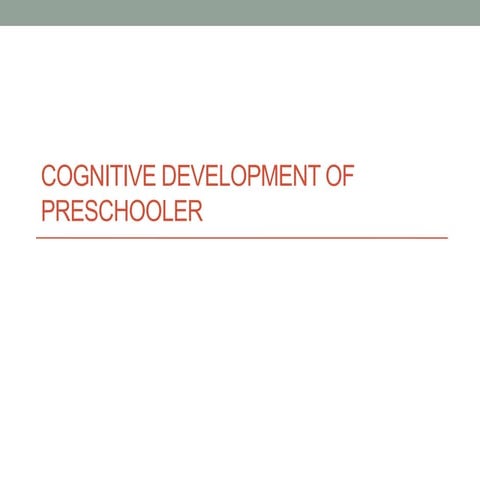 Cognitive development of preschooler by Nyssa Aquino, BSED - Biology