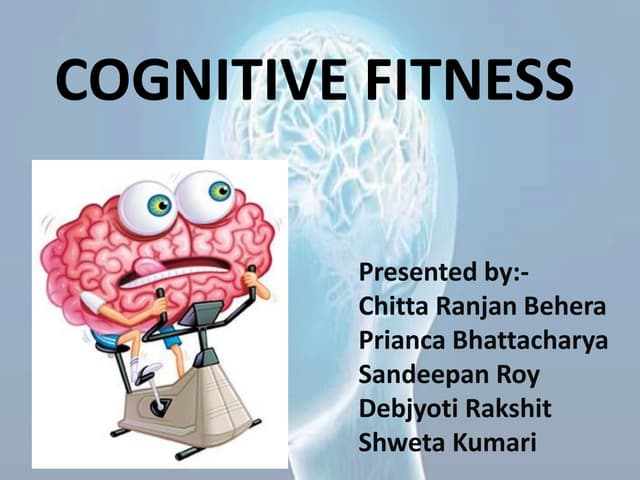 Cognitive fitness