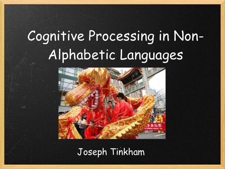 Cognitive Processing In Non Alphabetic Languages
