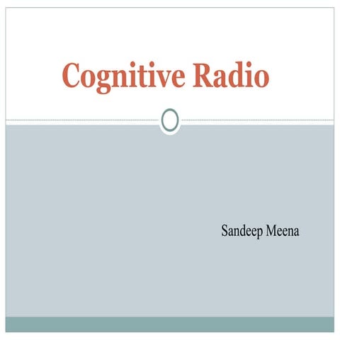 Cognitive Radio