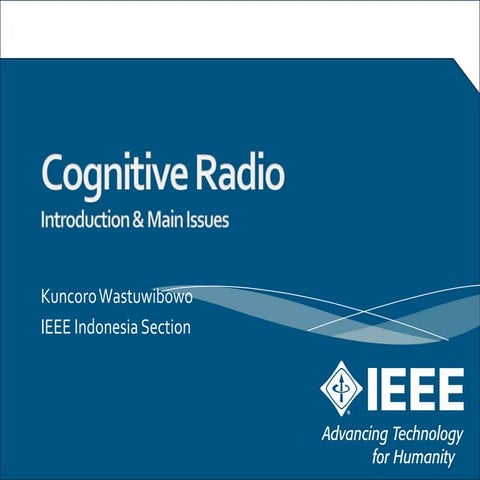 Cognitive Radio, Introduction and Main Issues