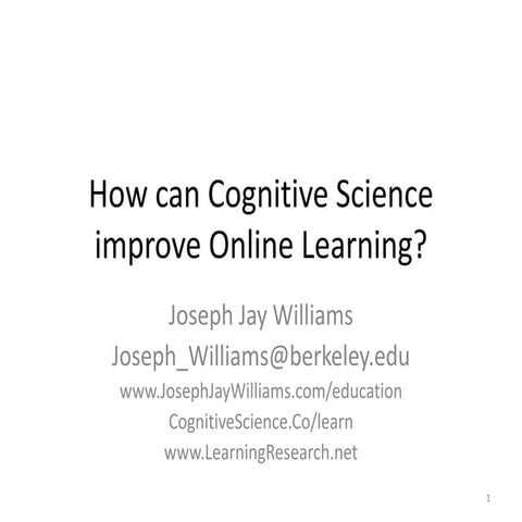 How can Cognitive Science improve Online Learning & Education?