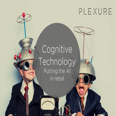 Cognitive technology: putting the AI in retail